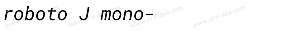 roboto J mono字体转换